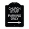 Signmission Church Staff Parking W/ Right Arrow Heavy-Gauge Aluminum Sign, 24" x 18", BS-1824-24258 A-DES-BS-1824-24258 - alternate 1